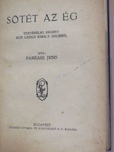 Farkass Jenő - Sötét az ég [antikvár]