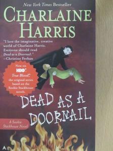 Charlaine Harris - Dead as a Doornail [antikvár]