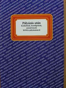 Pályázás után [antikvár]