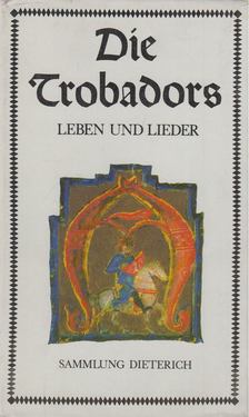 Hans Gerd Tuchel - Die Trobadors [antikvár]