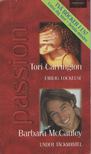 Tori Carrington, Barbara McCauley - Farlig lockelse / Under tackmantel [antikvár]