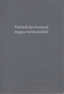 Gergely Jenő - Vázlatok két évszázad magyar történelméből [antikvár]