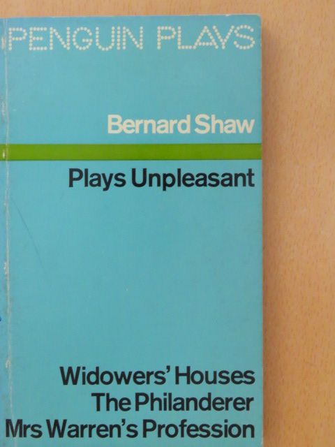 George Bernard Shaw - Plays Unpleasant [antikvár]