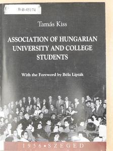 Tamás Kiss - Association of Hungarian University and College Students [antikvár]