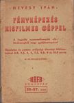 HEVESY IVÁN - Fényképezés kisfilmes géppel [antikvár]