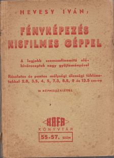 HEVESY IVÁN - Fényképezés kisfilmes géppel [antikvár]