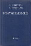 Dr.Issekutz Béla,  Dr. Issekutz Lívia - Gyógyszerrendelés [antikvár]