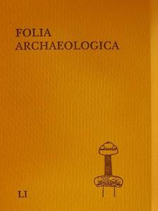 Csaba Tóth - Folia Archaeologica LI. [antikvár]