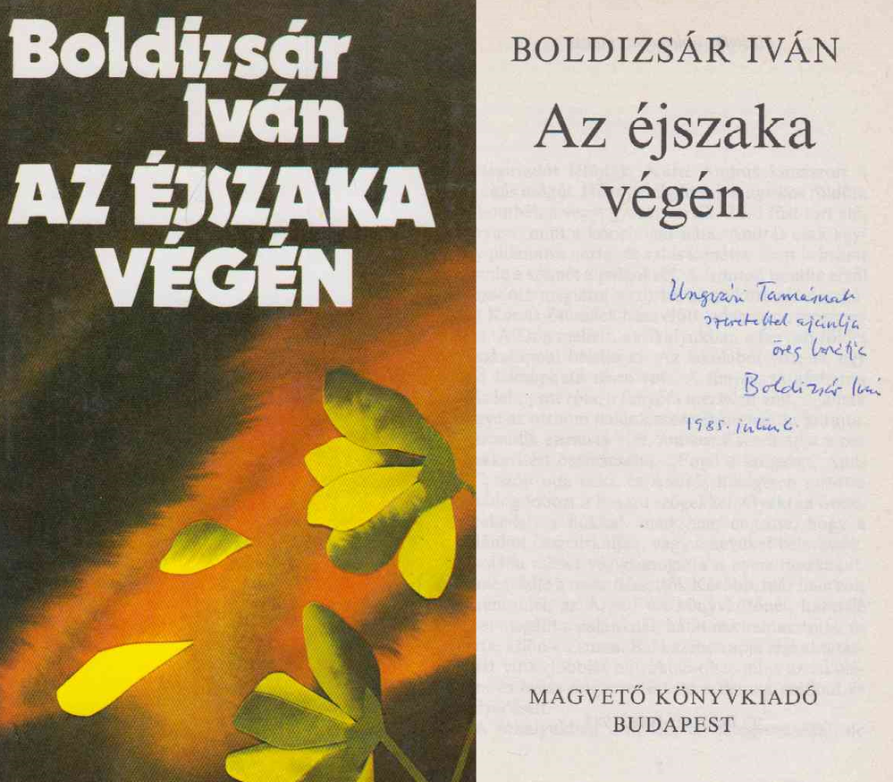 BOLDIZSÁR IVÁN - Az éjszaka végén (dedikált) [antikvár]