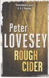 PETER LOVESEY - Rough Cider [antikvár]
