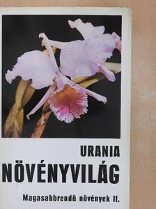 Dr. Franz Fukarek - Urania Növényvilág - Magasabbrendű növények II. [antikvár]