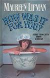 Maureen Lipman - How was it for you? [antikvár]