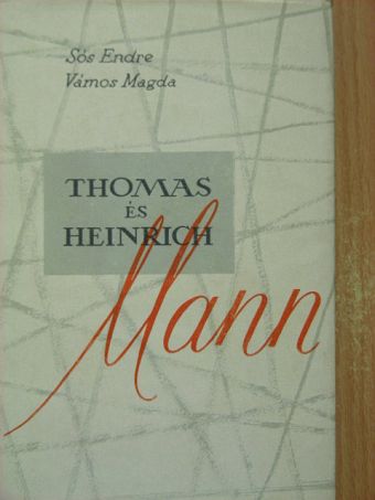 Sós Endre - Thomas és Heinrich Mann [antikvár]