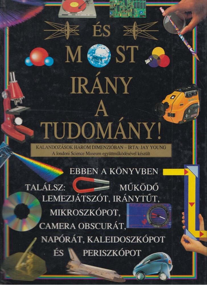 Jay Young - És most irány a tudomány! [antikvár]