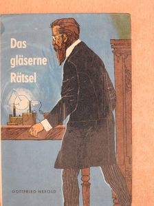 Gottfried Herold - Das gläserne Rätsel [antikvár]