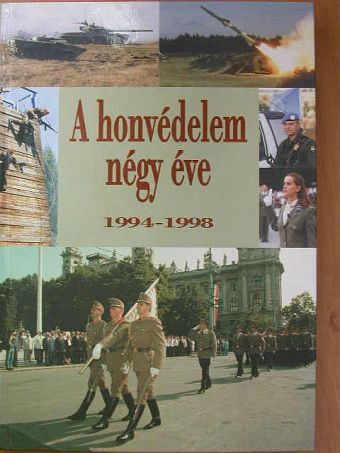 Ágh Sándor - A honvédelem négy éve [antikvár]