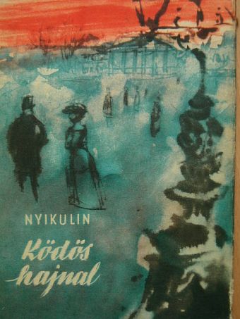 Lev Nyikulin - Ködös hajnal [antikvár]