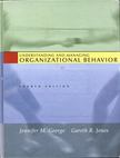 Jennifer M. George, Gareth R. Jones - Understanding and Managing Organizational Behaviour [antikvár]