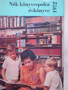 Alföldi Imre - Nők könyvespolca évkönyve 1972 [antikvár]