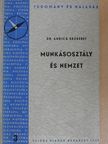 Dr. Andics Erzsébet - Munkásosztály és nemzet [antikvár]
