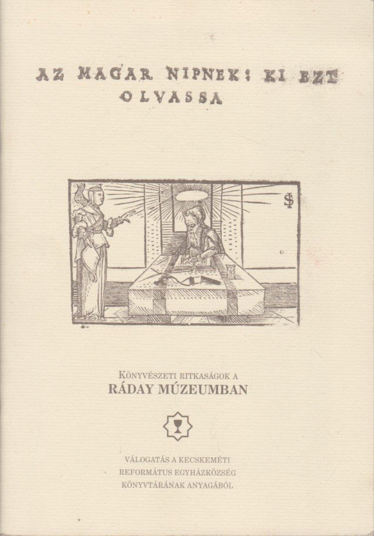 Bán Magdolna, Fogarasi Zsuzsa, Kozmács István, Szabó Zsuzsa - Az magyar nípnek: ki ezt olvassa [antikvár]