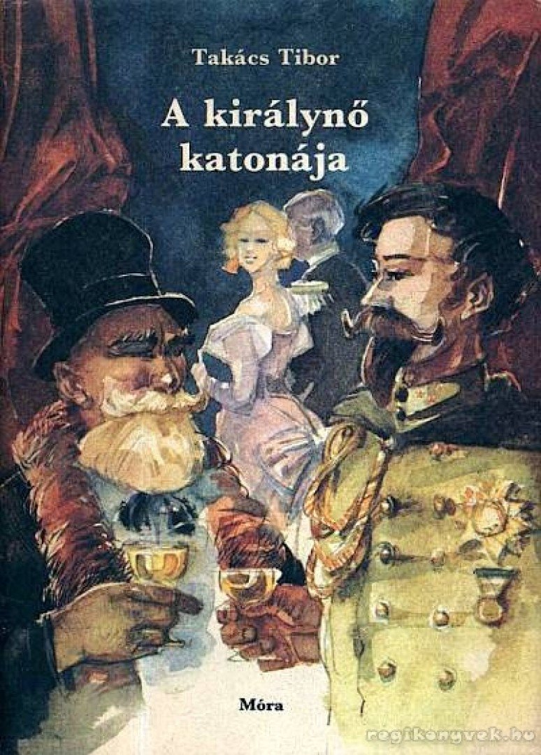 TAKÁCS TIBOR - A királynő katonája [antikvár]