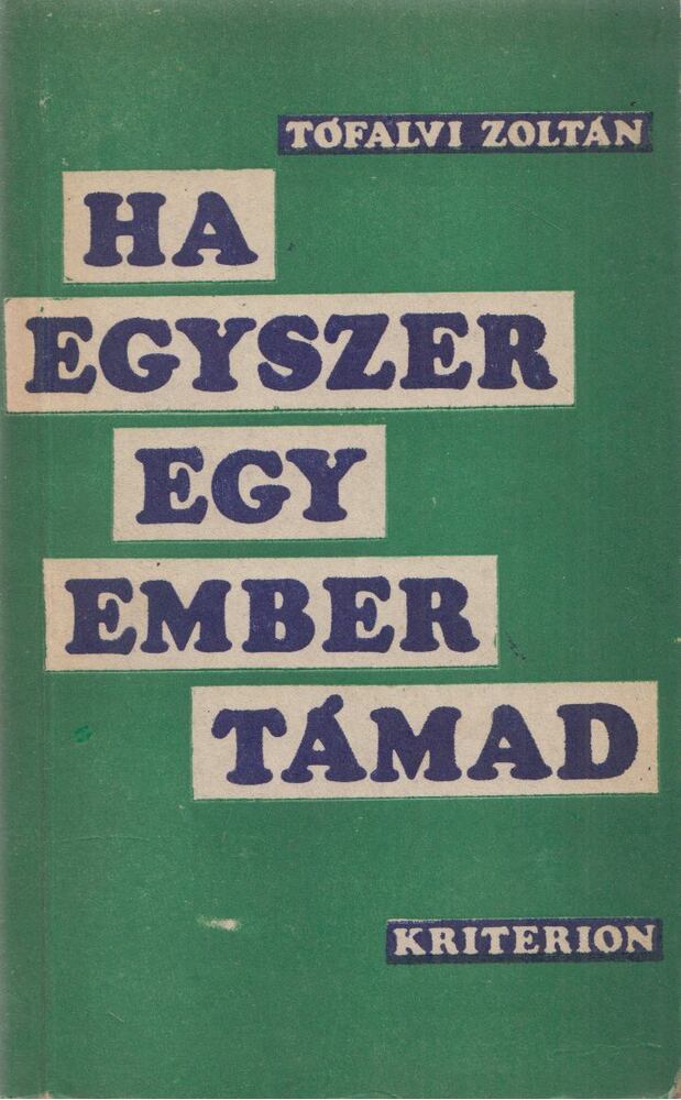 Tófalvi Zoltán - Ha egyszer egy ember támad (dedikált) [antikvár]