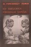 Vilmosi György - Egy sebészorvos forradalmi naplója [antikvár]