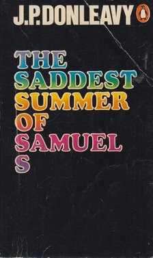 J. P. Donleavy - The Saddest Summer of Samuel S [antikvár]