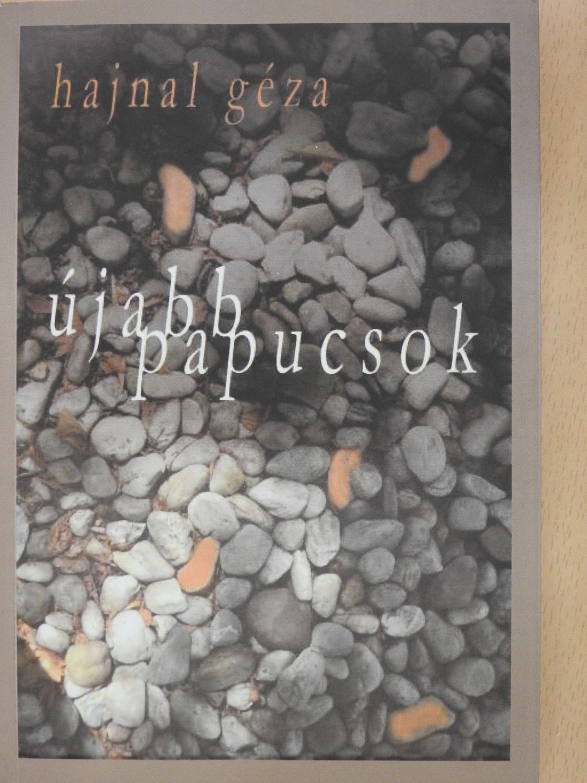 Hajnal Géza - Újabb papucsok (dedikált példány) [antikvár]