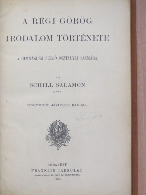 Schill Salamon - A régi görög irodalom története [antikvár]