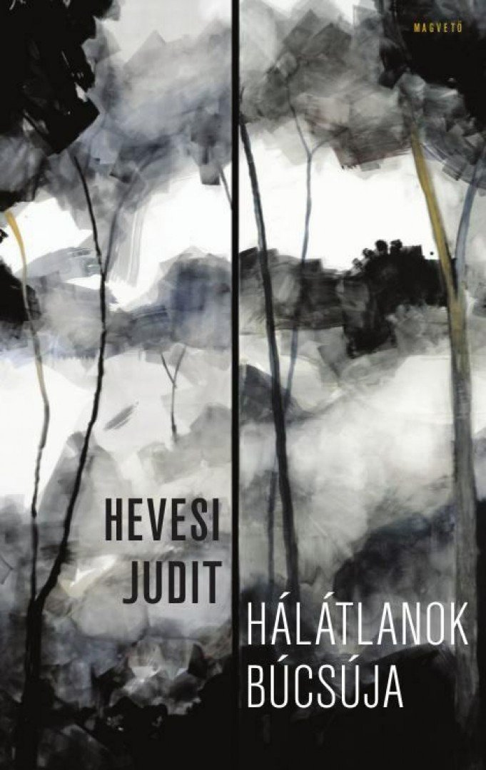 Hevesi Judit - Hálátlanok búcsúja [antikvár]