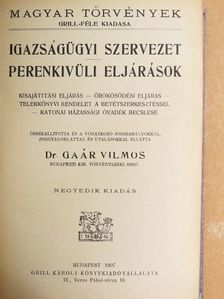 Dr. Gaár Vilmos - Igazságügyi szervezet/Perenkivüli eljárások [antikvár]