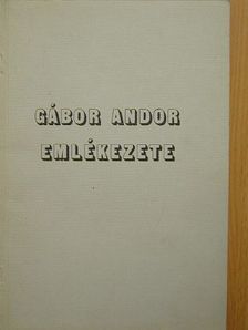 Botka Ferenc - Gábor Andor emlékezete [antikvár]