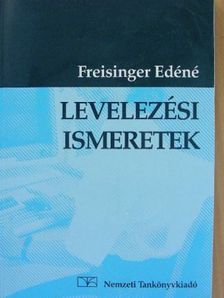 Freisinger Edéné - Levelezési ismeretek [antikvár]
