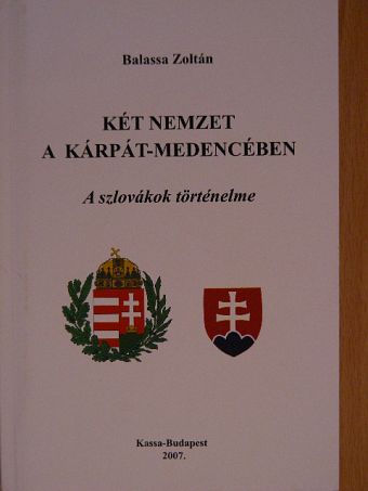Balassa Zoltán - Két nemzet a Kárpát-medencében [antikvár]