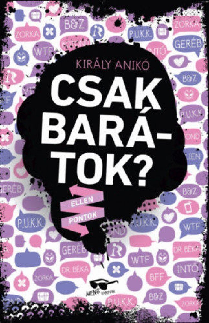 Király Anikó - Csak barátok? [antikvár]