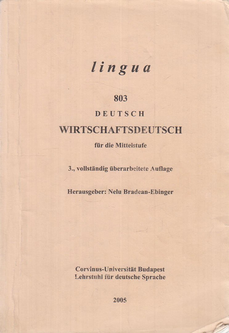 Bradean-Ebinger, Nelu - Wirtschaftsdeutsch für die Mittelstufe [antikvár]