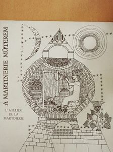 A Martinerie műterem kiállítása [antikvár]