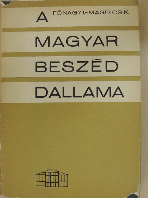 Fónagy Iván - A magyar beszéd dallama [antikvár]