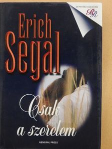 Erich Segal - Csak a szerelem [antikvár]