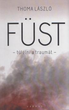 Thoma László - Füst [antikvár]