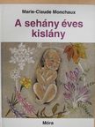 Marie-Claude Monchaux - A sehány éves kislány [antikvár]