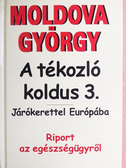 Moldova György - A tékozló koldus 3. [antikvár]