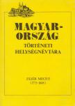 Szaszkóné Sin Aranka (szerk.) - Magyarország történeti helységnévtára - Fejér megye (1773-1808) [antikvár]