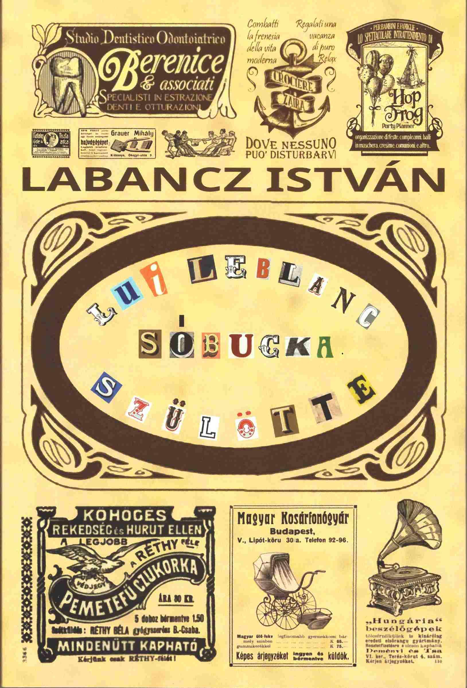 Labancz István - Lui Leblanc, Sóbucka szülötte