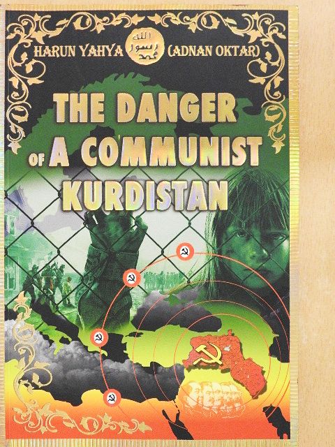 Adnan Oktar - The Danger of a Communist Kurdistan [antikvár]
