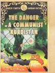Adnan Oktar - The Danger of a Communist Kurdistan [antikvár]