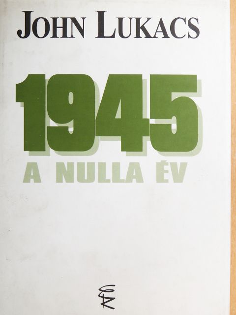 John Lukacs - 1945 [antikvár]