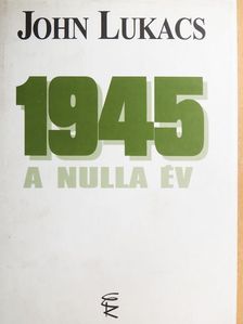 John Lukacs - 1945 [antikvár]